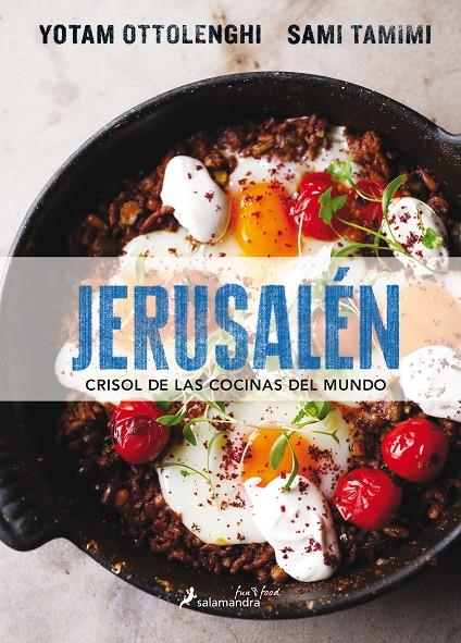 JERUSALEN : CRISOL DE LAS COCINAS DEL MUNDO | 9788416295029 | OTTOLENGHI, YOTAM ; TAMIMI, SAMI