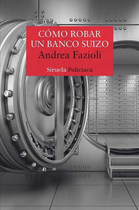 COMO ROBAR UN BANCO SUIZO | 9788418245589 | FAZIOLI, ANDREA