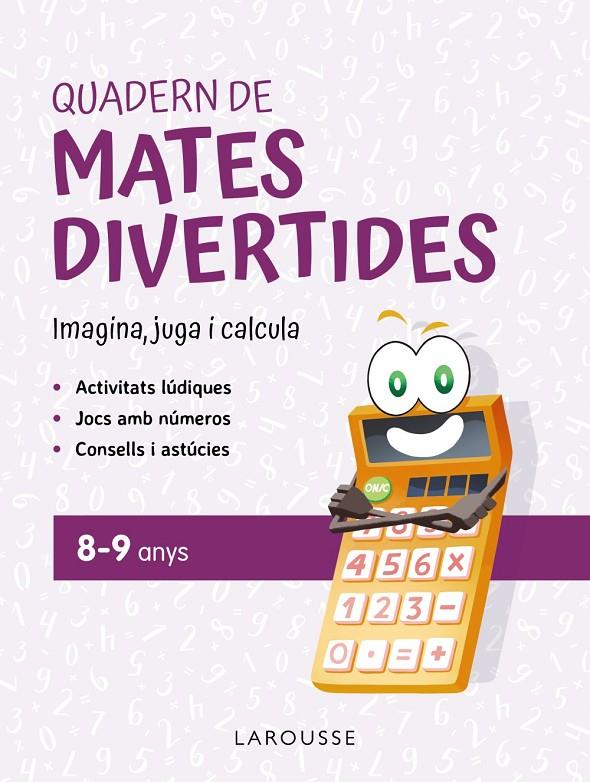 QUADERN DE MATES DIVERTIDES 8-9 ANYS | 9788419436924 | CIUDAD REAL, GINÉS ; TORAL, ANTONIA