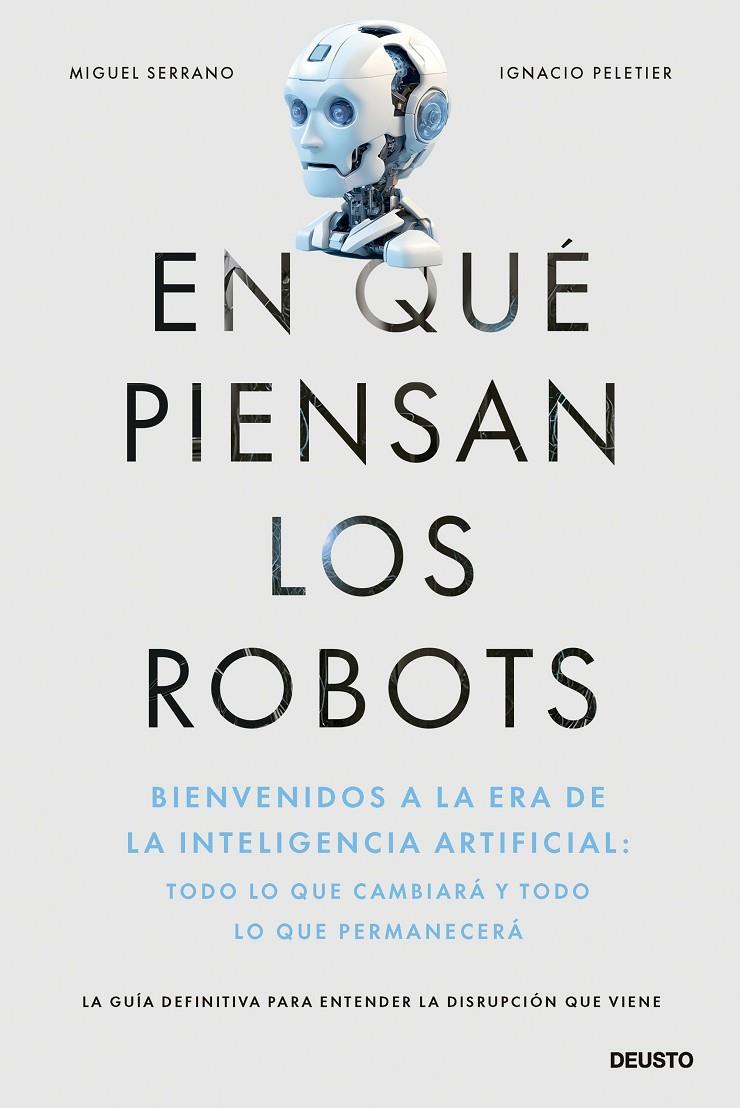 EN QUÉ PIENSAN LOS ROBOTS | 9788423437597 | SERRANO, MIGUEL ; PELETIER, IGNACIO