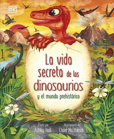 VIDA SECRETA DE LOS DINOSAURIOS, LA | 9780241702703 | HALL, ASHLEY