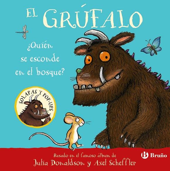 GRÚFALO : ¿QUIÉN SE ESCONDE EN EL BOSQUE? | 9788469643211 | DONALDSON, JULIA ; SCHEFFLER, AXEL