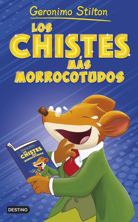 CHISTES MÁS MORROCOTUDOS, LOS | 9788408262633 | STILTON, GERONIMO