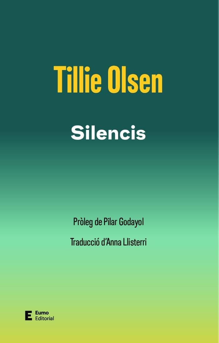 SILENCIS | 9788497668422 | OLSEN, TILLIE ; GODAYOL NOGUÉ, PILAR