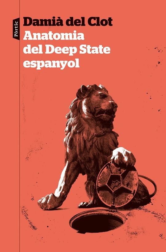 ANATOMIA DEL DEEP STATE ESPANYOL | 9788498095319 | CLOT, DAMIÀ DEL