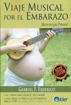 VIAJE MUSICAL POR EL EMBARAZO | 9788417581831 | FEDERICO, GABRIEL F.