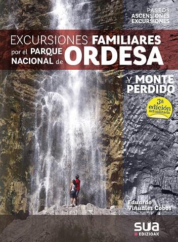 EXCURSIONES FAMILIARES POR EL PARQUE NACIONAL DE ORDESA Y MONTE PERDIDO | 9788482167664 | VIÑUALES, EDUARDO