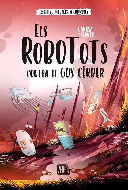ROBOTOTS CONTRA EL GOS CÈRBER, ELS  | 9788419659736 | CANOSA, ORIOL ; SUNYER, JORDI