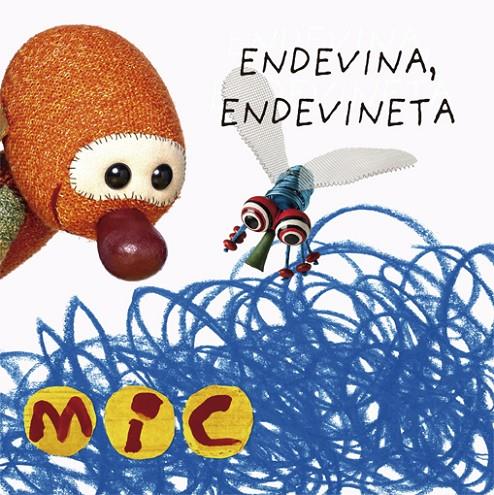 MIC : ENDEVINA, ENDEVINETA 2 | 9788424672577 | GIMÓ, LAIA ; MESEGUER, MAICA ; TRIAS, MANEL