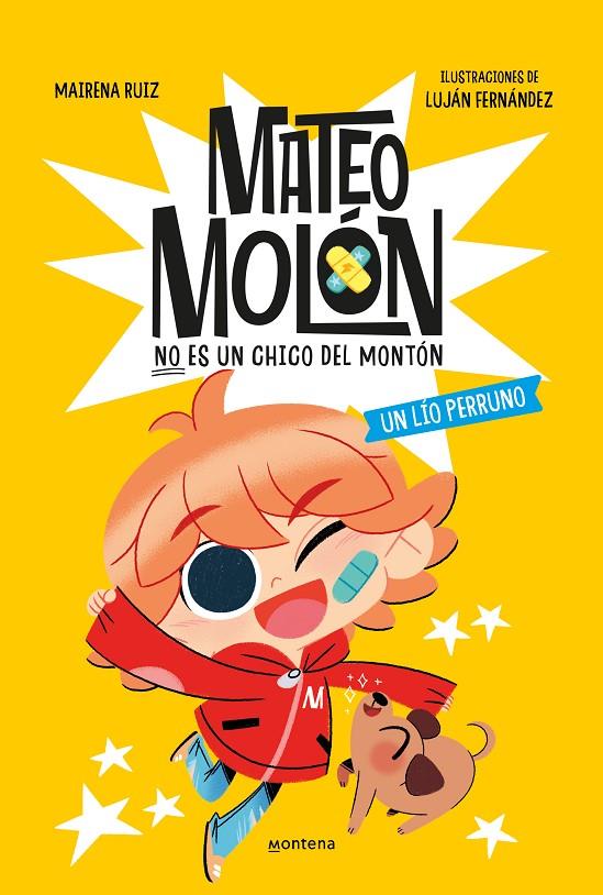 MATEO MOLÓN 2 : UN LÍO PERRUNO | 9788419848970 | FERNÁNDEZ, LUJÁN ; RUIZ, MAIRENA