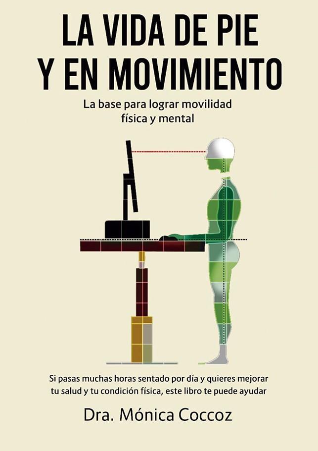 VIDA DE PIE Y EN MOVIMIENTO, LA | 9788491116424 | COCCOZ, MONICA