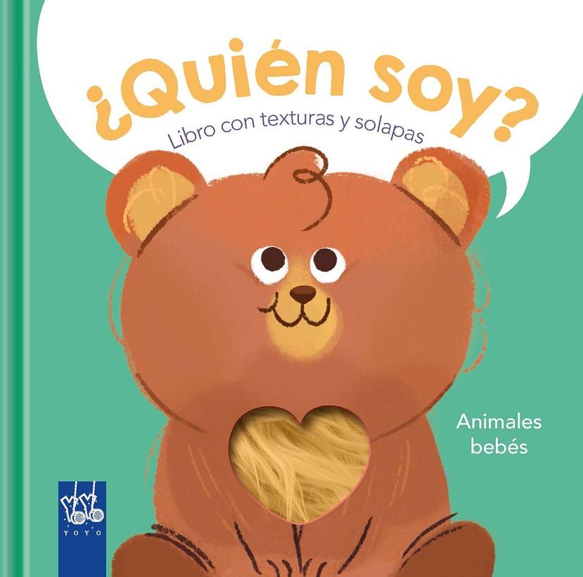 QUIÉN SOY? ANIMALES BEBÉS | 9788408266877