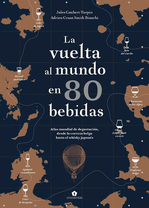 VUELTA AL MUNDO EN 80 BEBIDAS, LA | 9788416407910 | GAUBERT-TURPIN, JULES; 