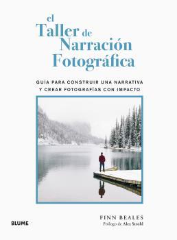 TALLER DE NARRACIÓN FOTOGRÁFICA, EL | 9788418725586 | BEALES, FINN