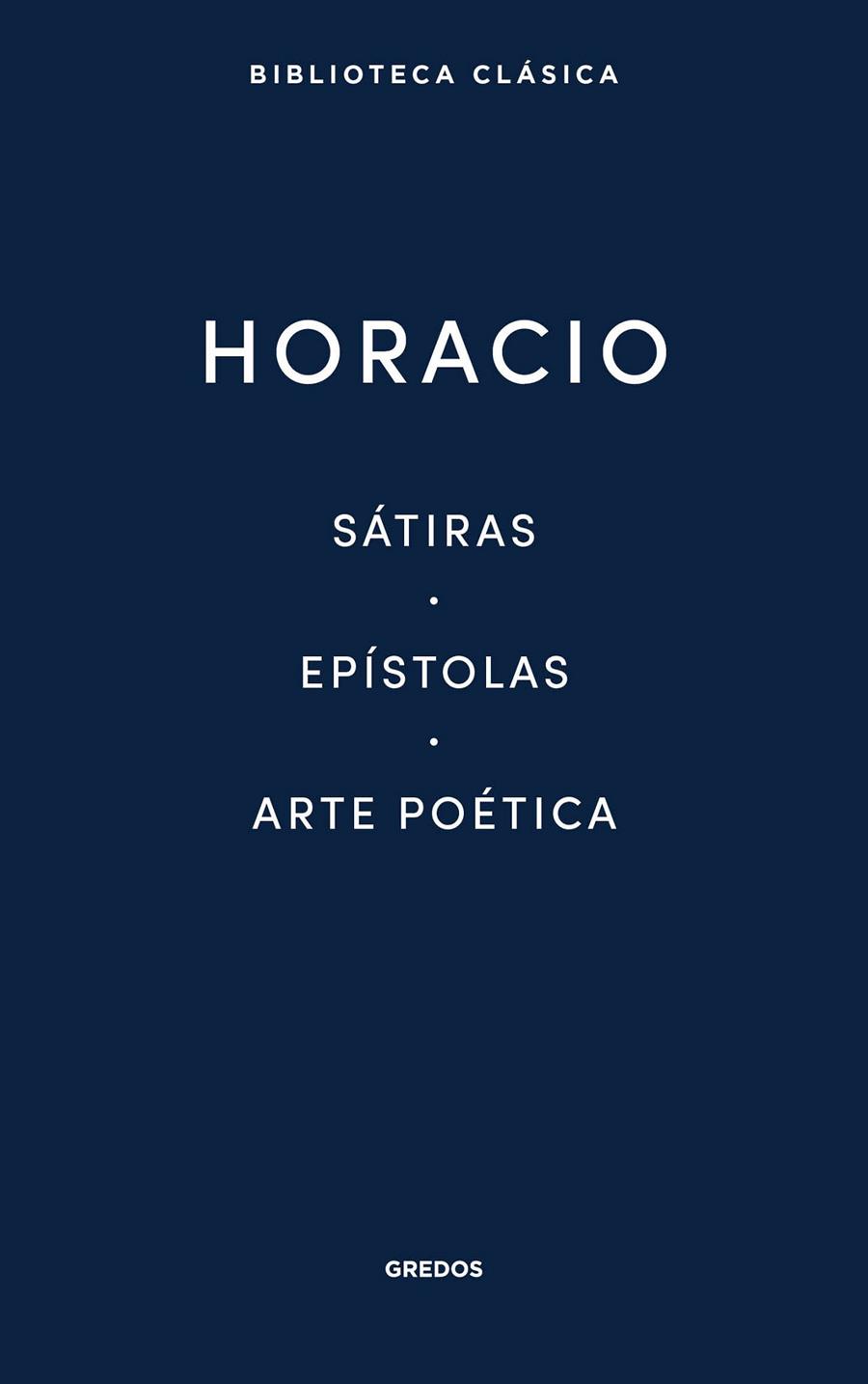 SATIRAS / EPISTOLAS / ARTE POETICA | 9788424939083 | HORACIO