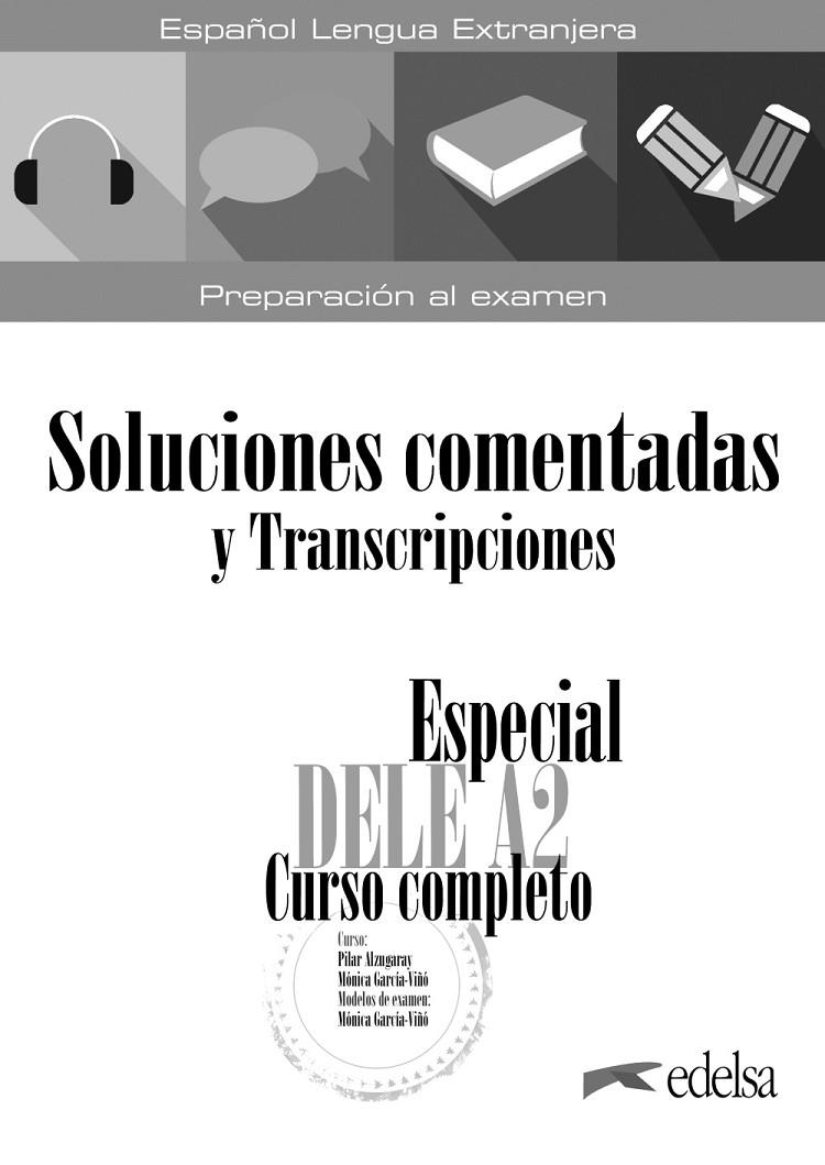 SOLUCIONES COMENTADAS Y TRANSCRIPCIONES DELE A2 | 9788490817209 | GARCÍA-VIÑÓ SÁNCHEZ, MÓNICA MARÍA