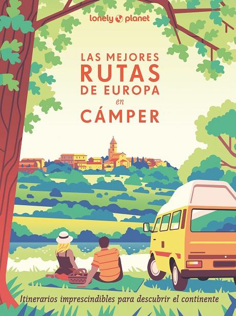 MEJORES RUTAS DE EUROPA EN CÁMPER, LAS | 9788408291305 | VISAGE, CAMILLE ; ROUXEL, PIERRE ; DUVILLARD, ASTRID ; LAM, ALEXANDRA