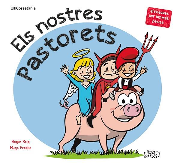 NOSTRES PASTORETS, ELS | 9788413564500 | ROIG CÉSAR, ROGER ; PRADES MARTÍNEZ, HUGO