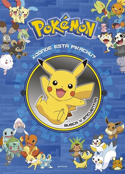 DÓNDE ESTÁ PIKACHU? BUSCA Y ENCUENTRA (COLECCIÓN POKÉMON) | 9788419357748 | THE POKÉMON COMPANY,