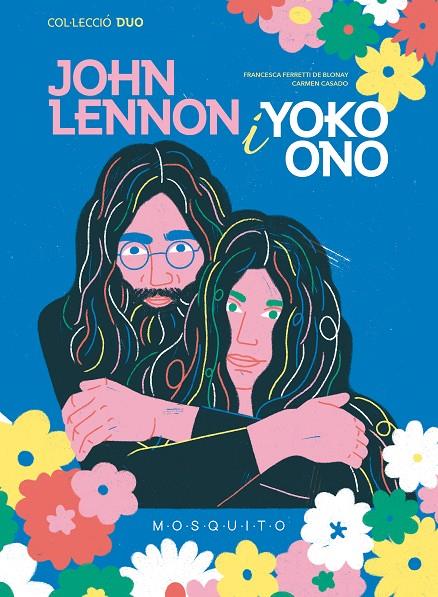 JOHN LENNON I YOKO ONO | 9788419095190 | FERRETTI DE BLONAY, FRANCESCA ; CASADO, CARMEN