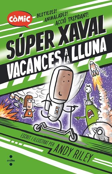 SUPER XAVAL 2 : VACANCES A LA LLUNA | 9788466156462 | RILEY, ANDY