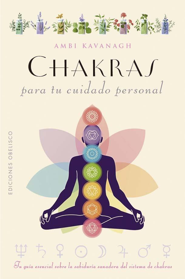 CHAKRAS PARA TU CUIDADO PERSONAL | 9788411721950 | KAVANAGH, AMBI