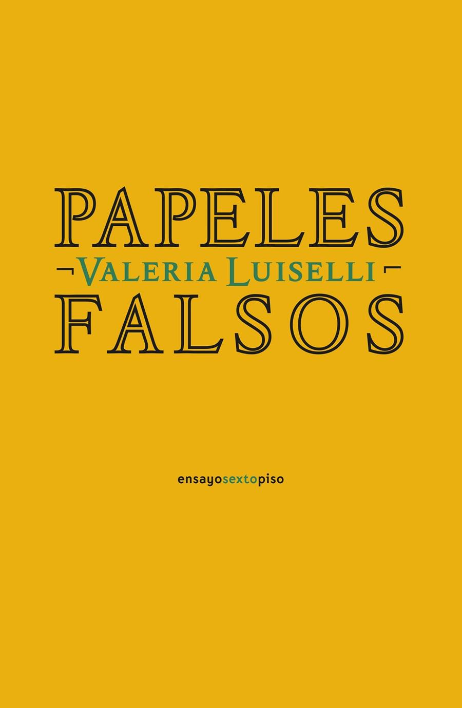 PAPELES FALSOS | 9788418342042 | LUISELLI, VALERIA