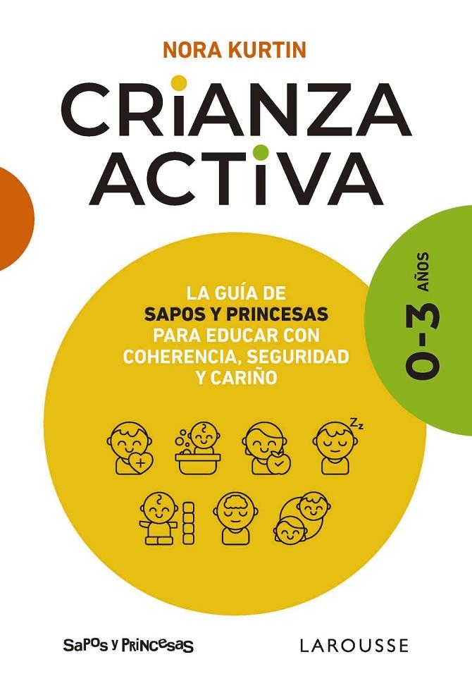 CRIANZA ACTIVA  0-3 AÑOS | 9788410124547 | KURTIN, NORA