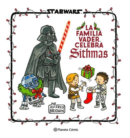 STAR WARS : LA FAMILIA VADER CELEBRA SITHMAS | 9788411121286 | BROWN, JEFFREY