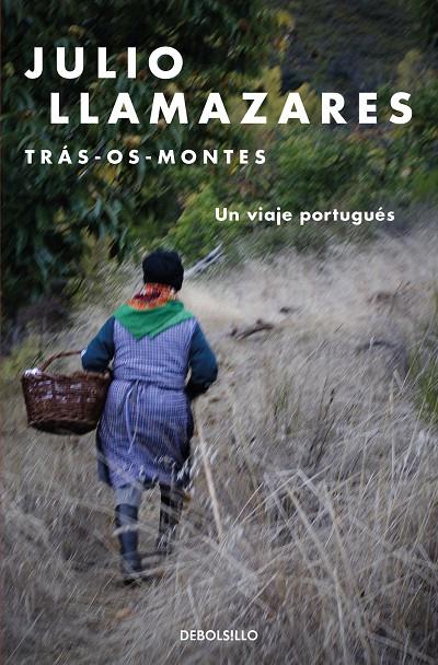 TRAS - OS - MONTES : UN VIAJE PORTUGUES | 9788466334174 | LLAMAZARES, JULIO