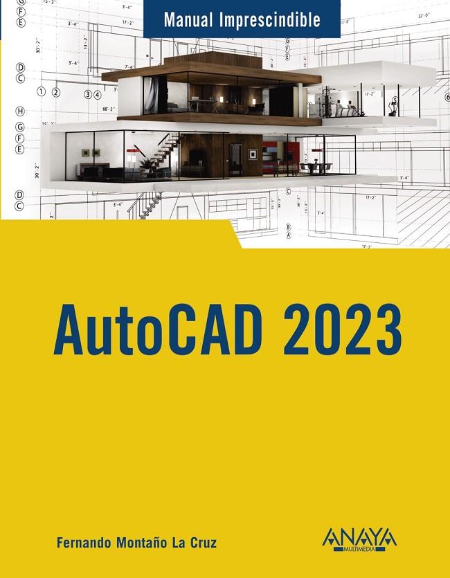 AUTOCAD 2023 | 9788441547148 | MONTAÑO LA CRUZ, FERNANDO