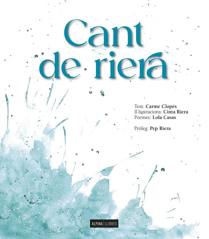 CANT DE RIERA | 9788470111396 | CLOPES, CARME ; RIERA, CINTA ; CASA, LOLA