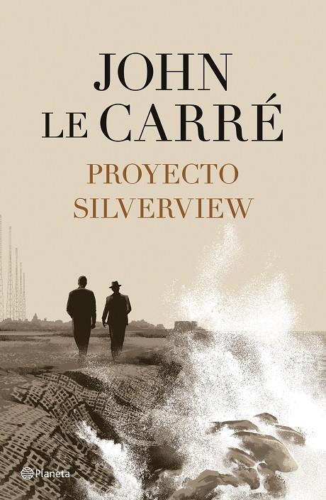 PROYECTO SILVERVIEW | 9788408251811 | CARRÉ, JOHN LE