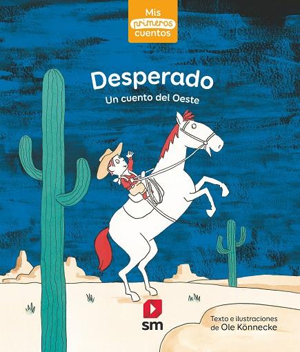 DESPERADO : UN CUENTO DEL OESTE | 9788413188157 | KONNECKE, OLE