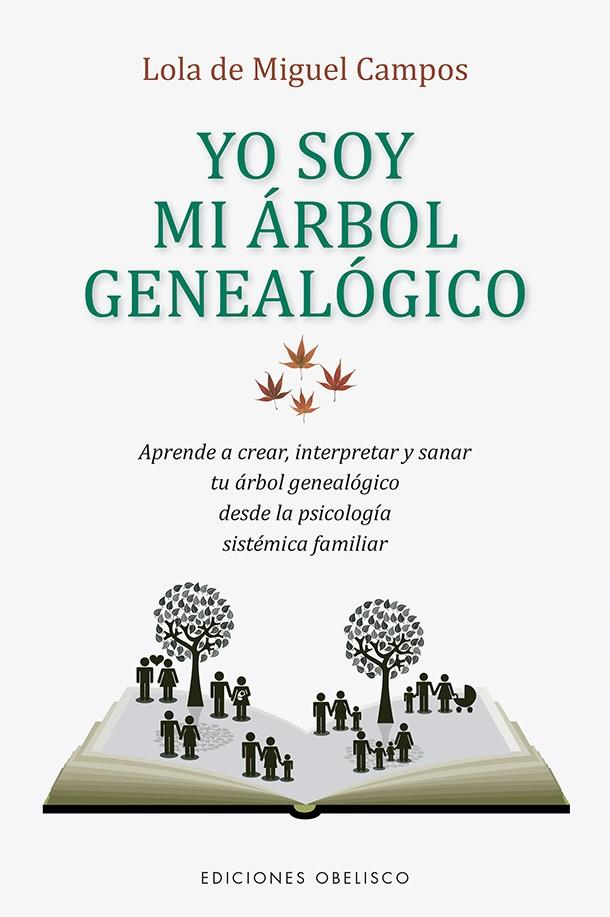 YO SOY MI ARBOL GENEALOGICO | 9788491115595 | MIGUEL, LOLA DE