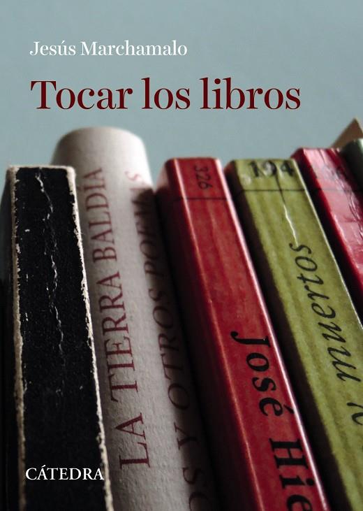 TOCAR LOS LIBROS | 9788437641126 | MARCHAMALO, LUIS