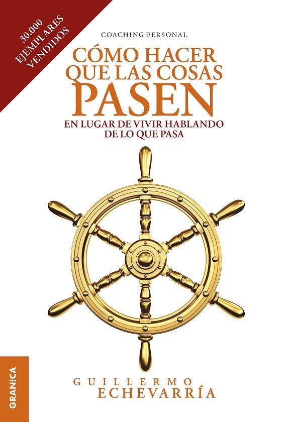 COMO HACER QUE LAS COSAS PASEN | 9789878358154 | ECHEVARRIA, GUILLERMO