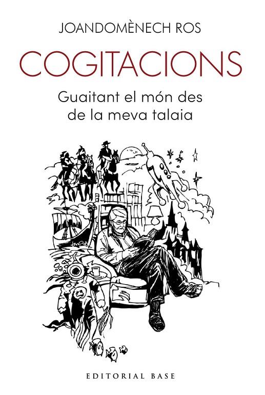 COGITACIONS : GUAITANT EL MÓN DES DE LA MEVA TALAIA | 9788410131682 | ROS, JOANDOMÈNEC