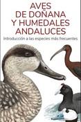 AVES DE DOÑANA Y HUMEDALES ANDALUCES  | 9788418458972 | HERNANDEZ, VICTOR J.