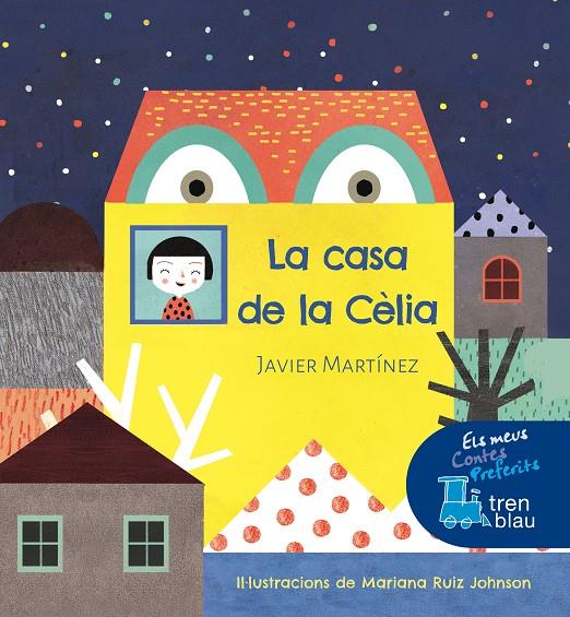 CASA DE LA CELIA, LA (CANVI DE CASA) | 9788468338491 | MARTINEZ, JAVIER ; RUIZ JOHNSON, MARIANA