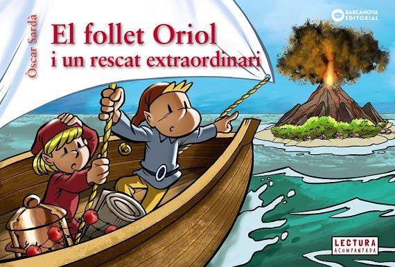 FOLLET ORIOL I UN RESCAT EXTRAORDINARI, EL | 9788448958084 | SARDÀ GUÀRDIA, ÒSCAR