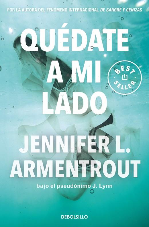 QUÉDATE A MI LADO  | 9788466372282 | ARMENTROUT, JENNIFER L.