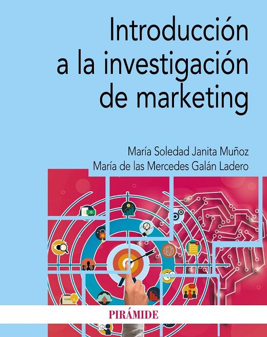 INTRODUCCIÓN A LA INVESTIGACIÓN DE MARKETING | 9788436849714 | JANITA MUÑOZ, MARÍA SOLEDAD;GALÁN LADERO, MARÍA DE LAS MERCEDES