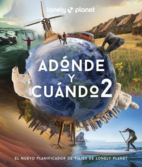 ADÓNDE Y CUÁNDO 2 | 9788408256984 | BAXTER, SARAH ; BLOOMFIELD, PAUL