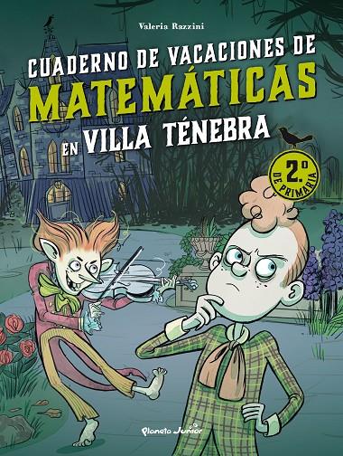 CUADERNO DE VACACIONES DE MATEMÁTICAS VILLA TÉNEBRA 2.º DE PRIMARIA | 9788408287391 | RAZZINI, VALERIA