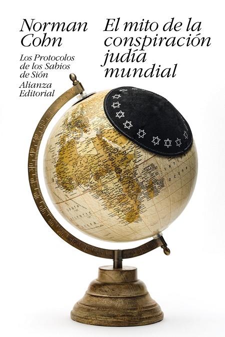 MITO DE LA CONSPIRACION JUDIA MUNDIAL: LOS PROTOCOLOS DE LOS SABIOS DE SION | 9788413620015 | COHN, NORMAN