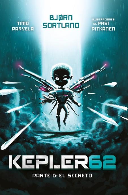 KEPLER 62 : EL SECRETO | 9788413183978 | PARVELA, TIMO ; SORTLAND, BJORN 