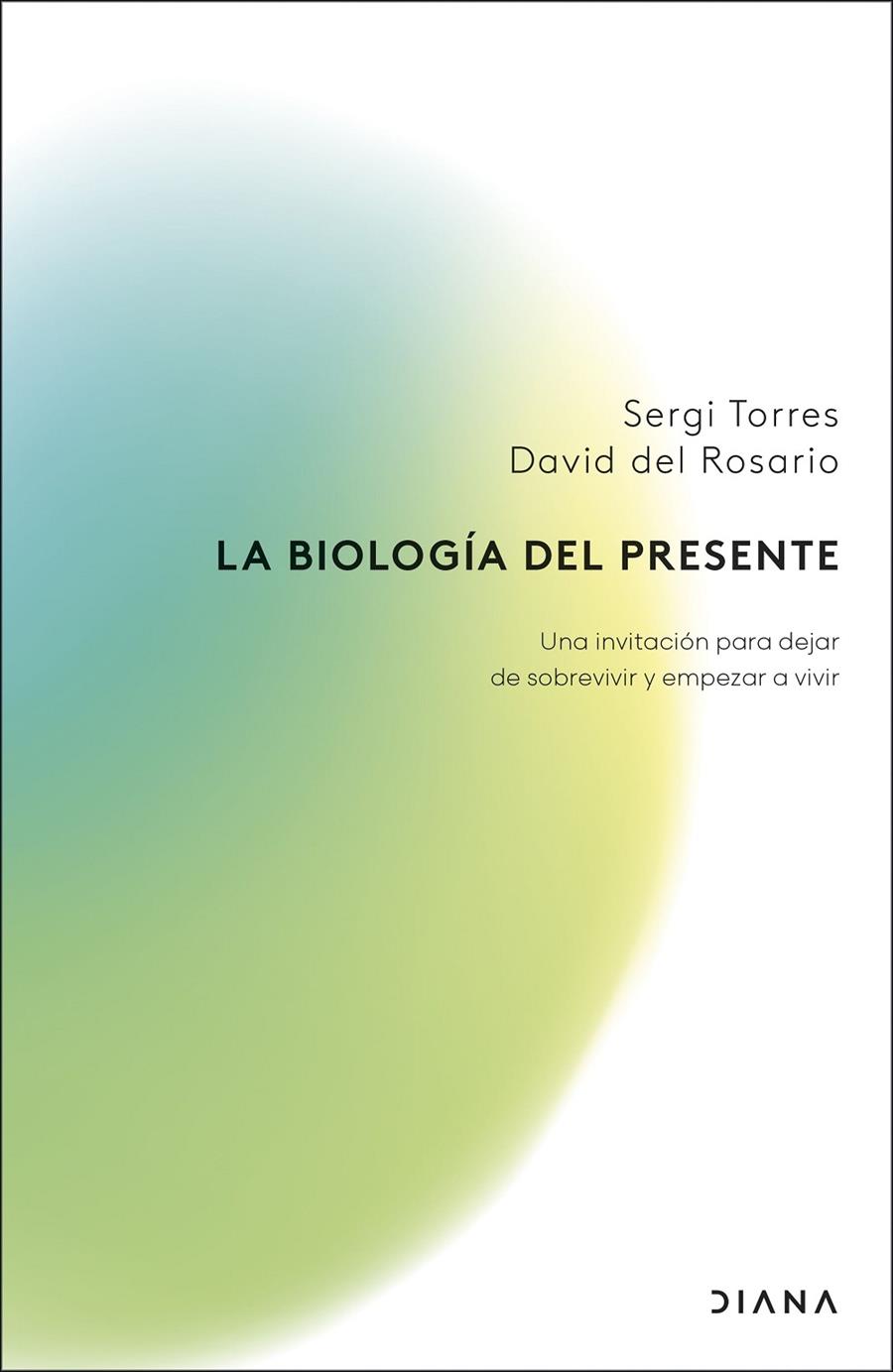 BIOLOGÍA DEL PRESENTE, LA | 9788411192279 | TORRES, SERGI ; ROSARIO, DAVID DEL