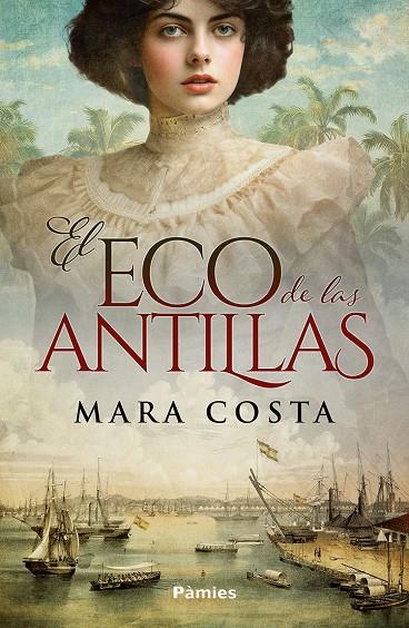 ECO DE LAS ANTILLAS, EL | 9788410070493 | COSTA, MARA