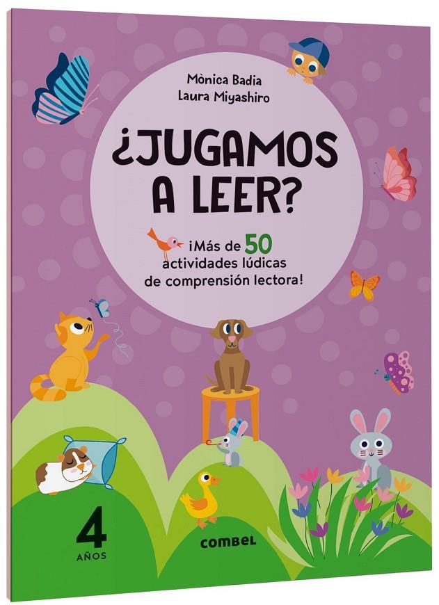 JUGAMOS A LEER? + 4 AÑOS MÁS DE 50 ACTIVIDADES LÚDICAS DE COMPRENSIÓN LECTORA | 9788411582124 | BADIA CANTARERO, MÒNICA